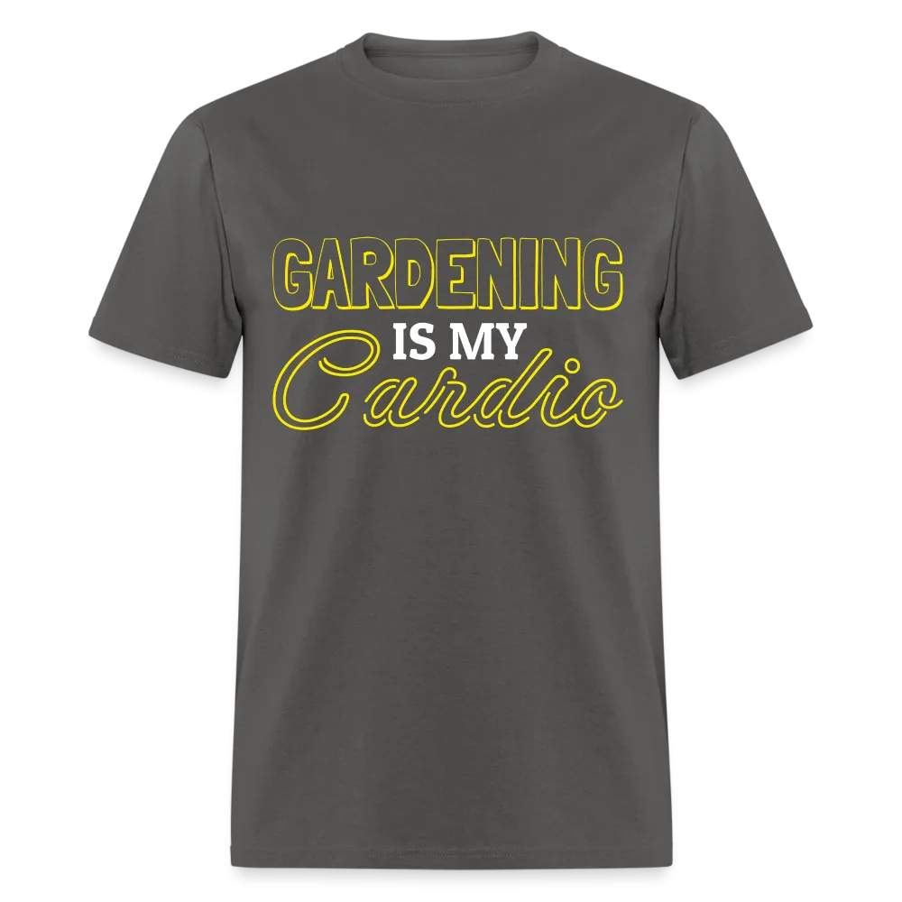 Gardening is my Cardio T-Shirt