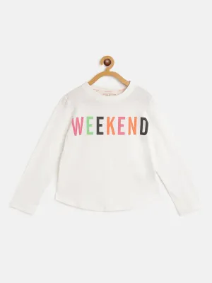 Girls White Weekand Print Full Sleeve T-Shirts