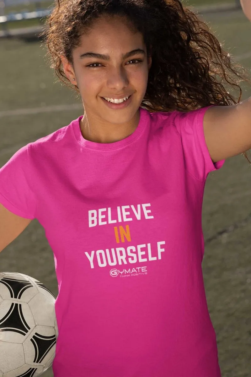 Youth/Kids Slogan T shirts 'Believe in Yourself'